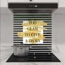 Too Glam to Give a Damn Printed Glass Splashback - DIY - CreoGlass®