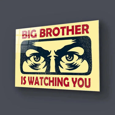 Big Brother Is Watching You Glass Wall Art - DIY - CreoGlass®