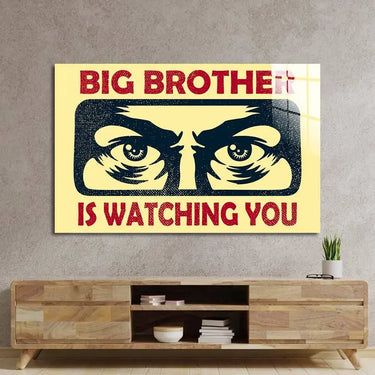 Big Brother Is Watching You Glass Wall Art - DIY - CreoGlass®