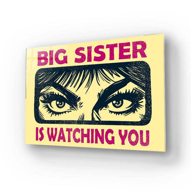 Big Sister Is Watching You Glass Wall Art - DIY - CreoGlass®