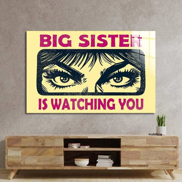 Big Sister Is Watching You Glass Wall Art - DIY - CreoGlass®