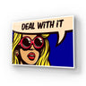 Deal With It Glass Wall Art - DIY - CreoGlass®