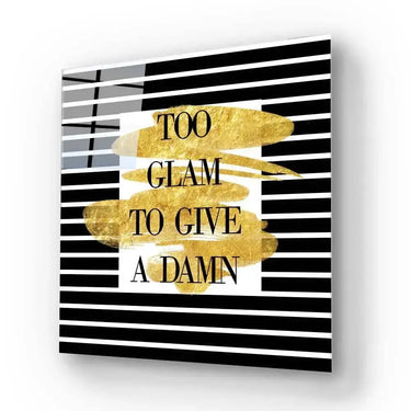 Too Glam to Give a Damn Wall Art - DIY - CreoGlass®