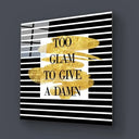 Too Glam to Give a Damn Wall Art - DIY - CreoGlass®