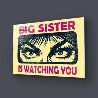 Big Sister Is Watching You Glass Wall Art - DIY - CreoGlass®