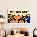 Not This Time! Glass Wall Art - DIY - CreoGlass®
