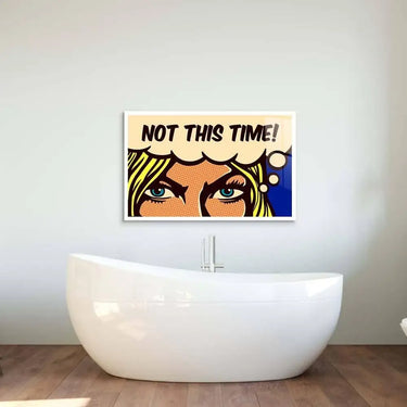 Not This Time! Glass Wall Art - DIY - CreoGlass®